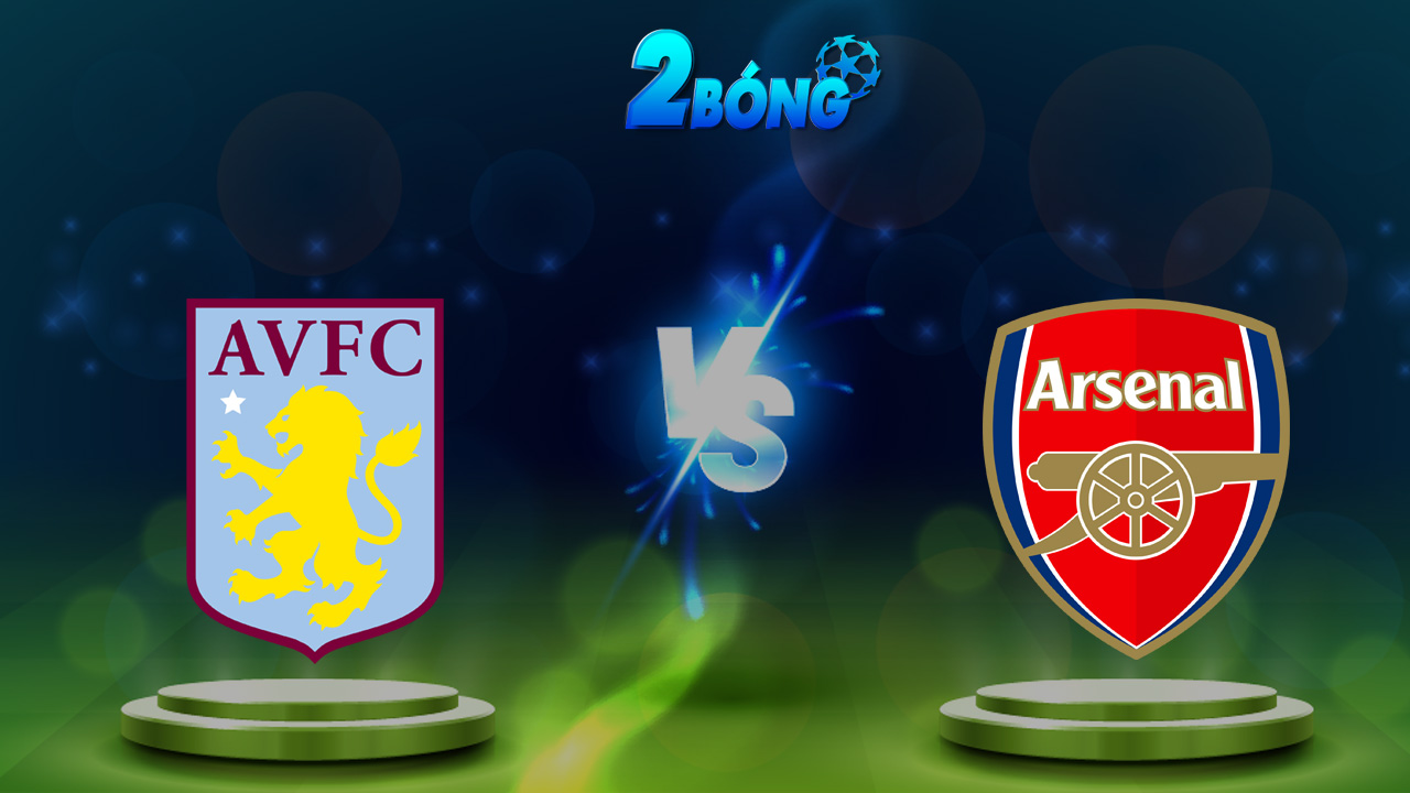 Soi kèo Aston Villa vs Arsenal