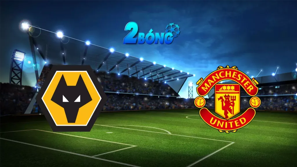 Nhận định Wolves vs Man Utd, 00h30 ngày 27/12/2024