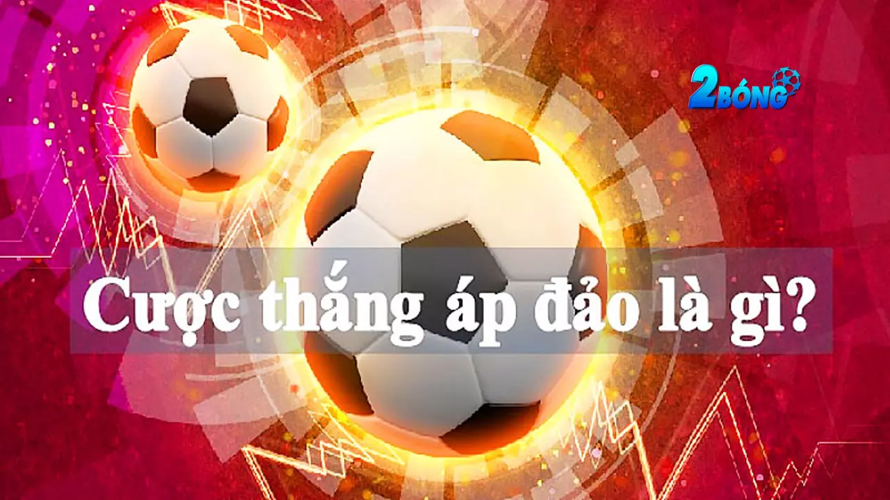 Cược thắng áp đảo là gì? Hướng dẫn bí quyết đặt kèo hiệu quả
