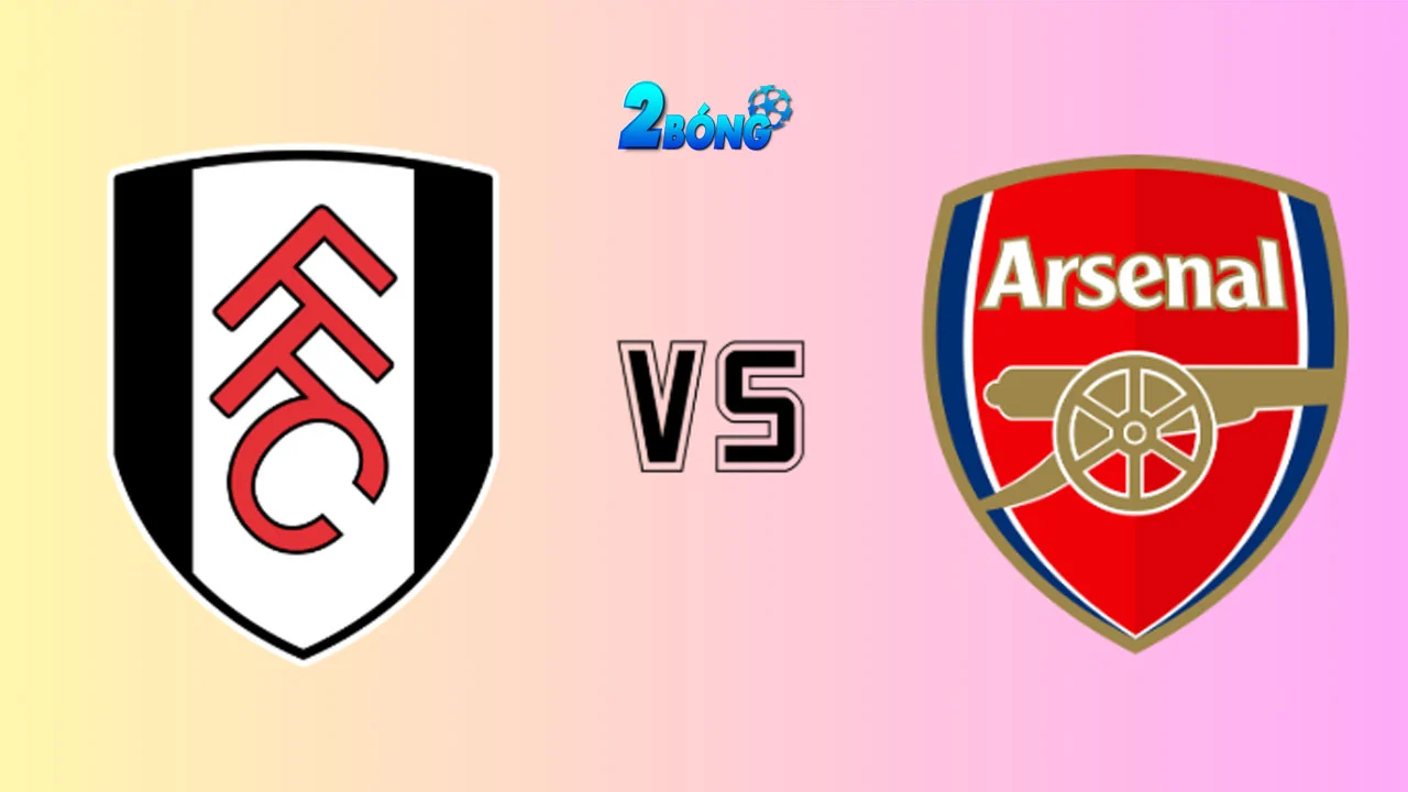 Soi kèo Fulham vs Arsenal, lúc 23h30 ngày 18/10/2025