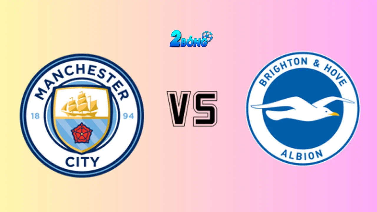 Soi kèo Man City vs Brighton, 02h30 ngày 08/01/2026