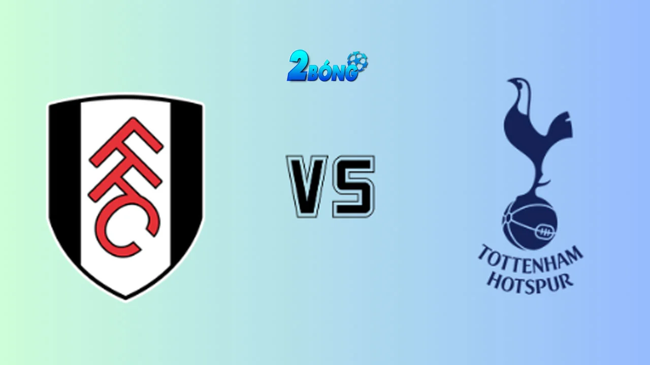 Soi kèo Fulham vs Tottenham, 21h30 ngày 01/03/2026
